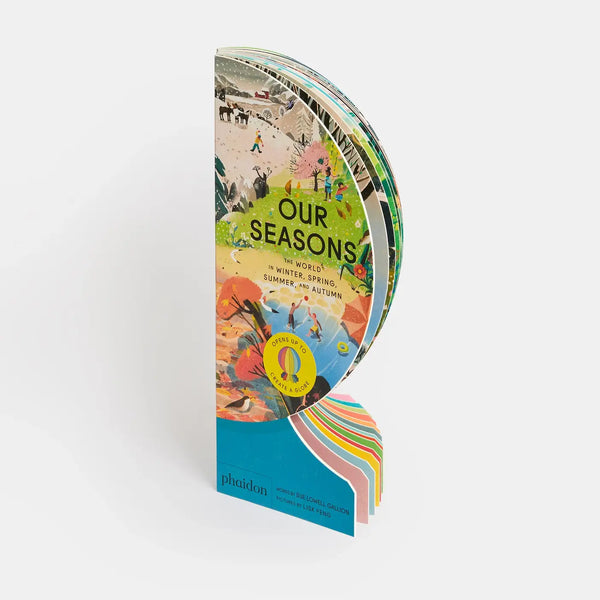 Our Seasons: The World In Winter, Spring, Summer, and Autumn