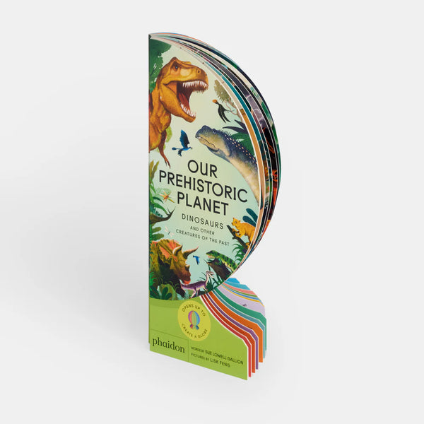 Our Prehistoric Planet: Dinosaurs and Other Creatures of the Past - Where The Sidewalk Ends Toy Shop